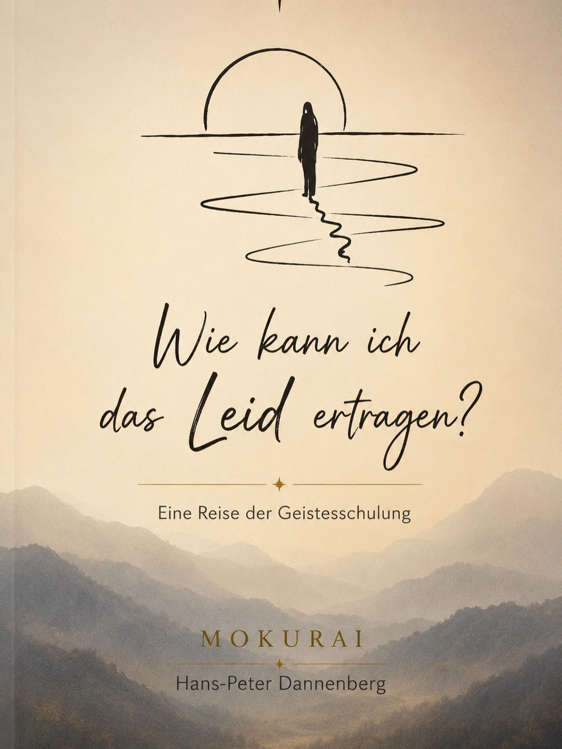Mokurai – Weg der Geistesschulung – Buch - Wie kann ich das Leid ertragen